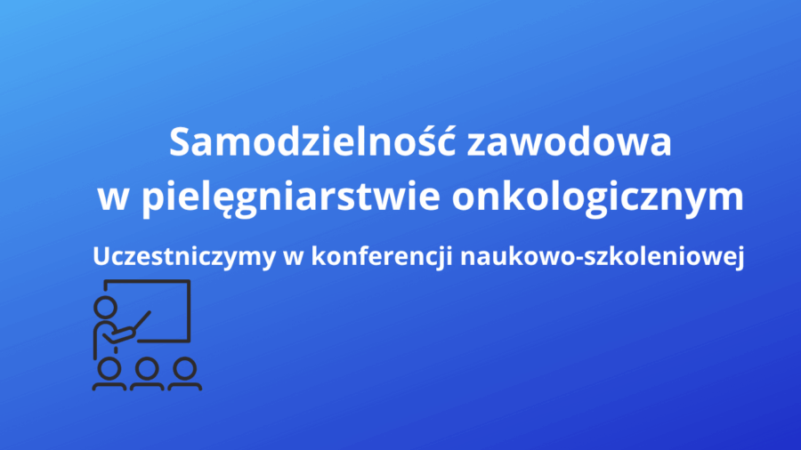 Samodzielność zawodowa w pielęgniarstwie onkologicznym (1)