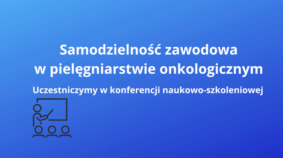Samodzielność zawodowa w pielęgniarstwie onkologicznym (1)