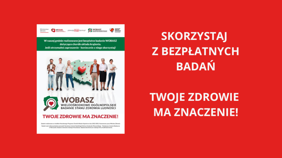 SKORZYSTAJ Z BEZPŁATNYCH BADAŃ TWOJE ZDROWIE MA ZNACZENIE