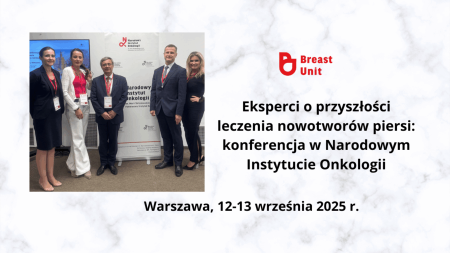 Eksperci o przyszłości leczenia nowotworów piersi: konferencja w Narodowym Instytucie Onkologii