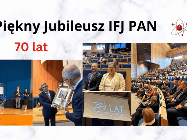 Piękny Jubileusz IFJ PAN (1)