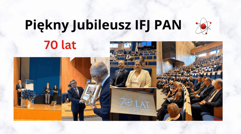 Piękny Jubileusz IFJ PAN (1)