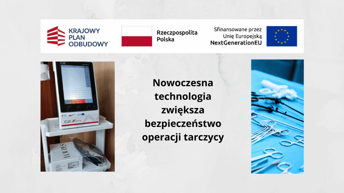 Nowoczesna technologia zwiększa bezpieczeństwo operacji tarczycy