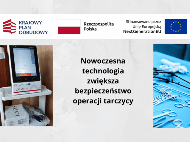 Nowoczesna technologia zwiększa bezpieczeństwo operacji tarczycy