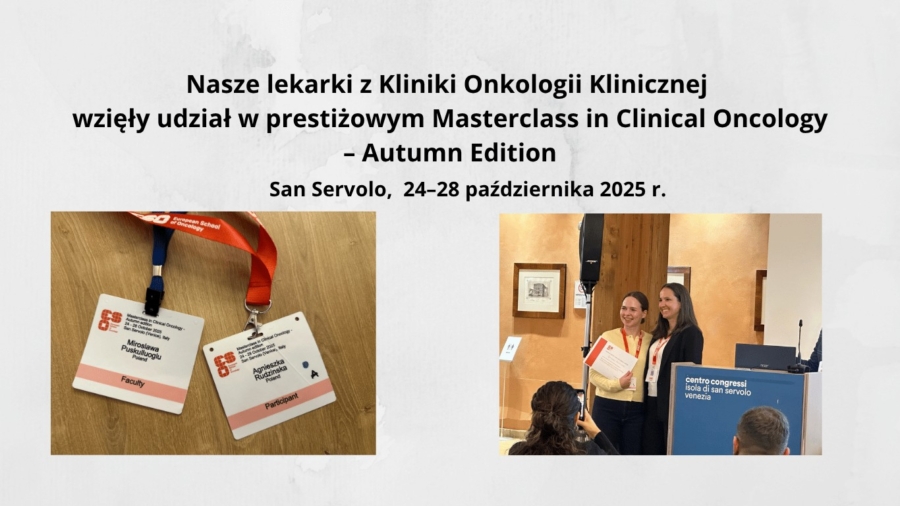 Nasza kadra medyczna na Masterclass in Clinical Oncology