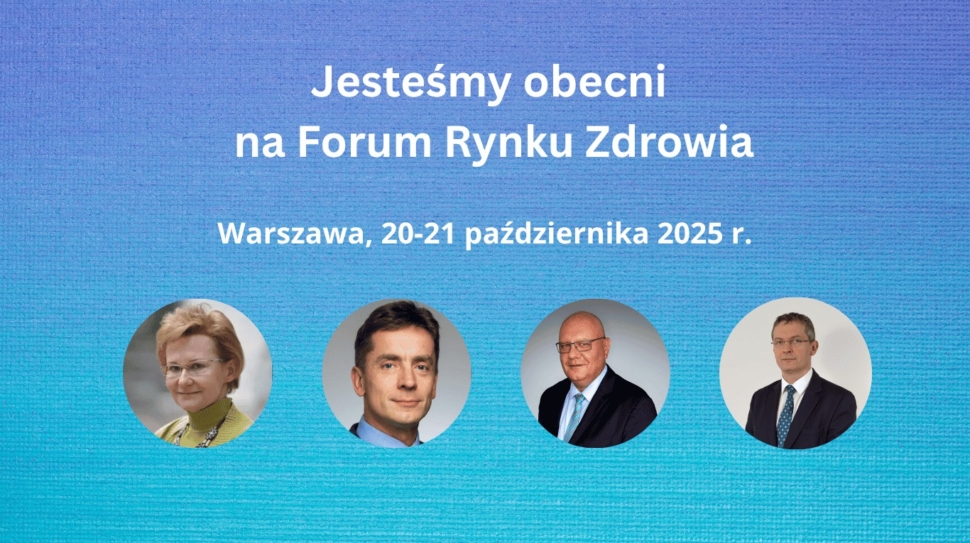 JESTEŚMY OBECNI NA FORUM RYNKU ZDROWIA