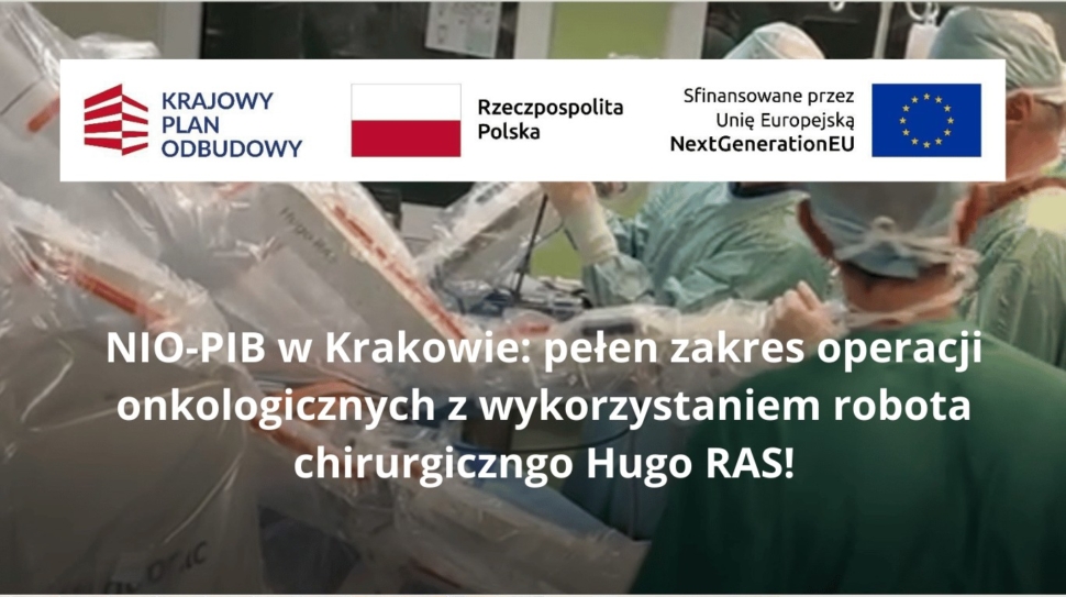 ONKOLOGICZNA CHIRURGIA ROBOTYCZNA W NIO-PIB W KRAKOWIE!