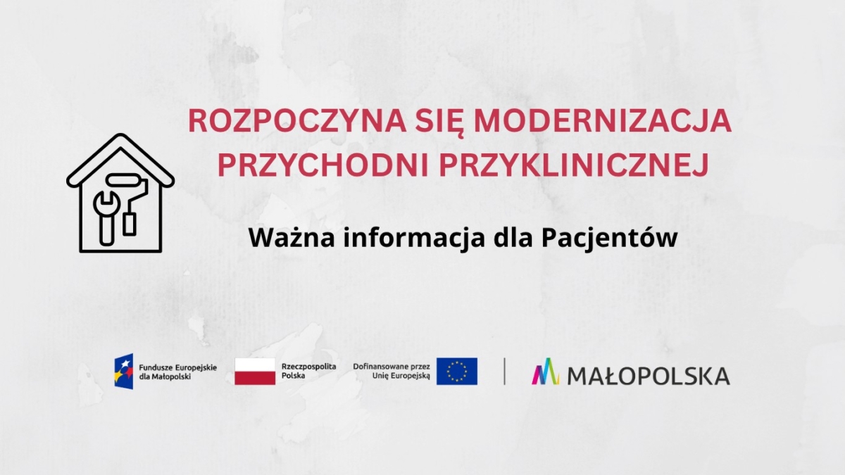 Uwaga: prace remontowe na obszarze Przychodni Przyklinicznej