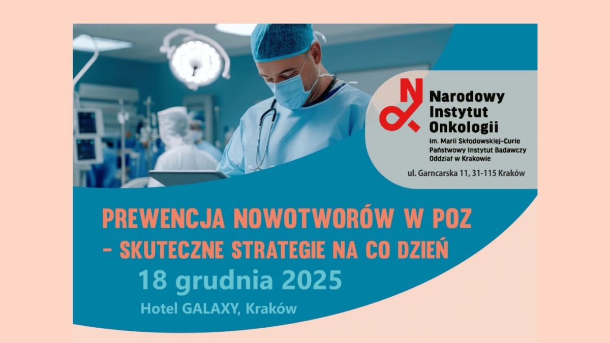 Zaproszenie na Konferencję: PREWENCJA NOWOTWORÓW W POZ – SKUTECZNE STRATEGIE NA CO DZIEŃ
